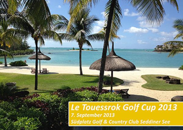 Le Touessrok Golf Cup 2013 im Golf & Country Club Seddiner See