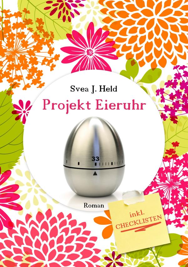 Projekt Eieruhr – ein außergewöhnliches Buch mit Witz und Tiefgang