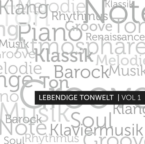 Zeitlos durch Jahrhunderte: Neue Klassik-CD Lebendige Tonwelt Vol 1