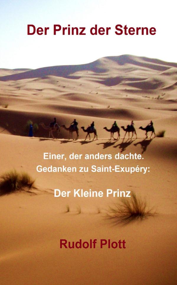 Saint-Exupérys Vermächtnis – neues Buch zeigt, was hinter  dem Buch „Der kleine Prinz“ steckt