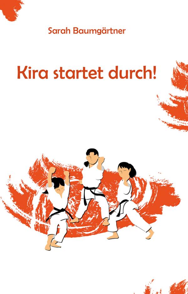 Erlebnisse von Kira und ihren Freundinnen - sportlicher Jugendroman von Sarah Baumgärtner