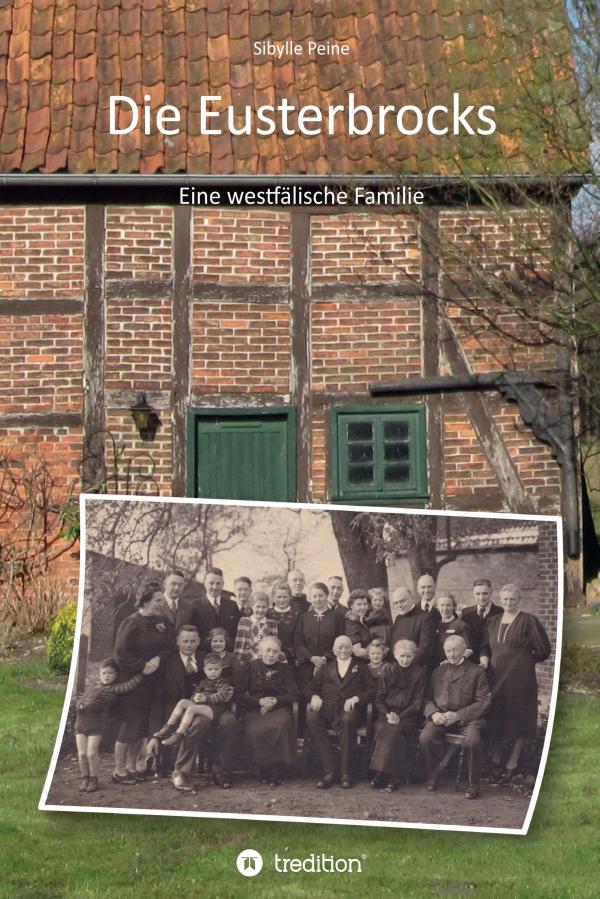 Die Eusterbrocks - eine historische Familiengeschichte	