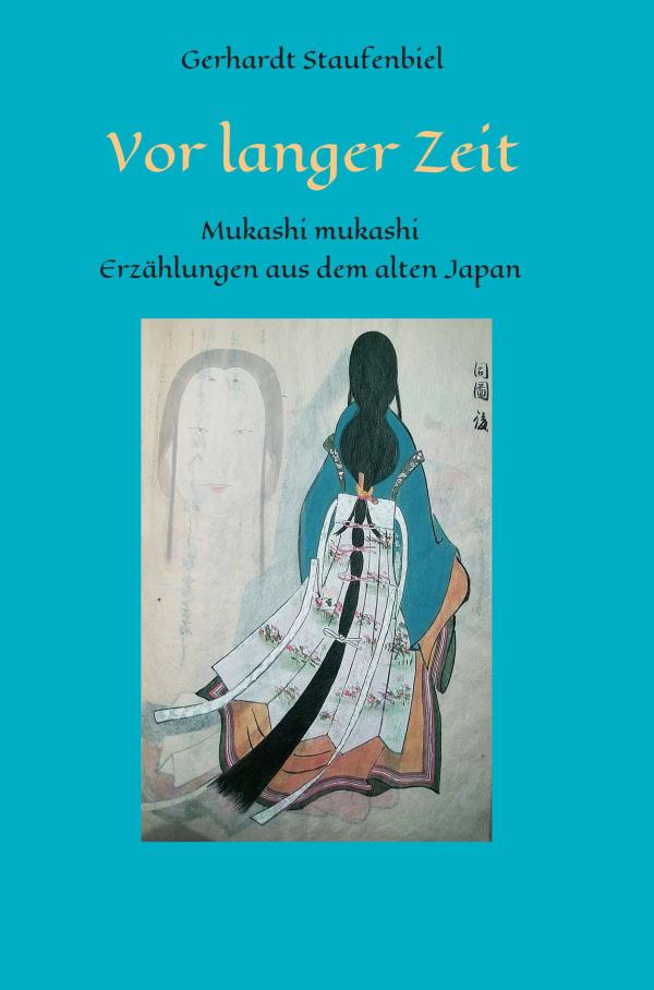 Mukashi mukashi - Legenden und Mythen aus dem alten Japan