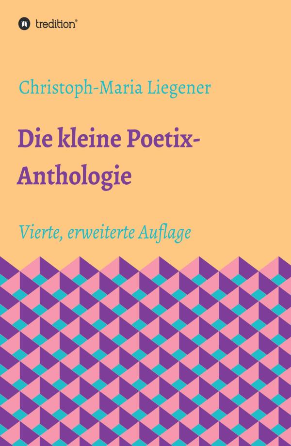 Die kleine Poetix-Anthologie - Vierte, erweiterte Auflage der beliebten Sammlung erschienen
