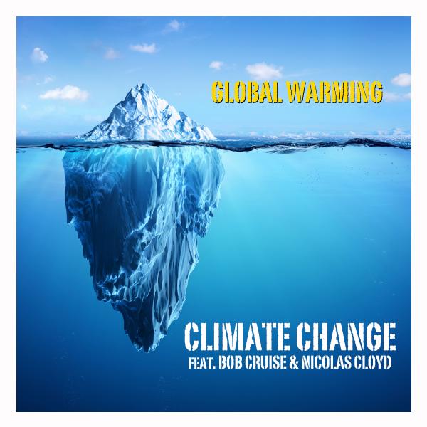 OH YES! MUSIC veröffentlicht "Global Warming" von "CLIMATE CHANGE"