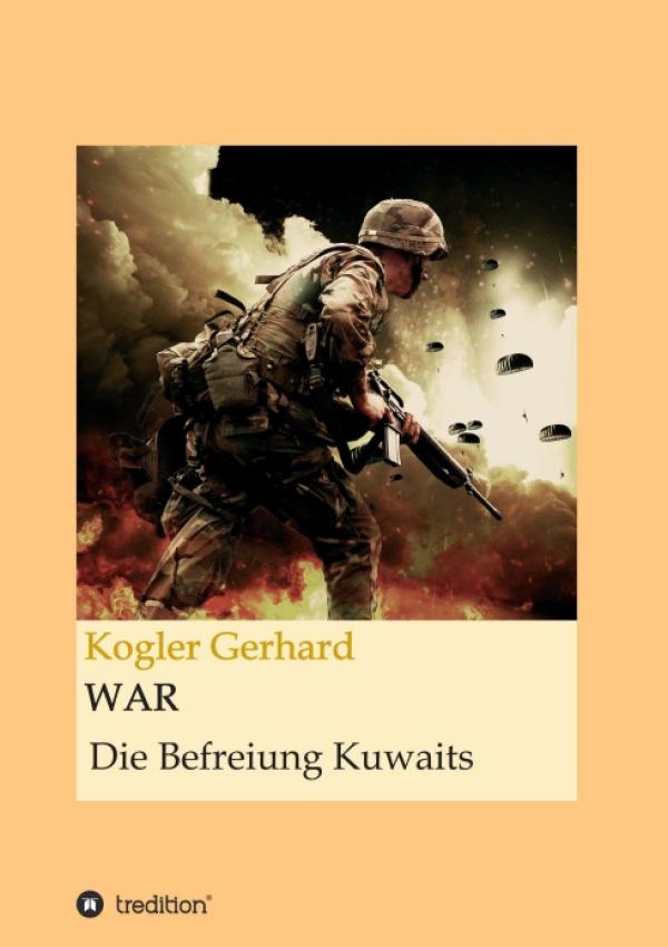 WAR - aktueller (Anti-)Kriegsroman beschäftigt sich mit der Befreiung Kuwaits