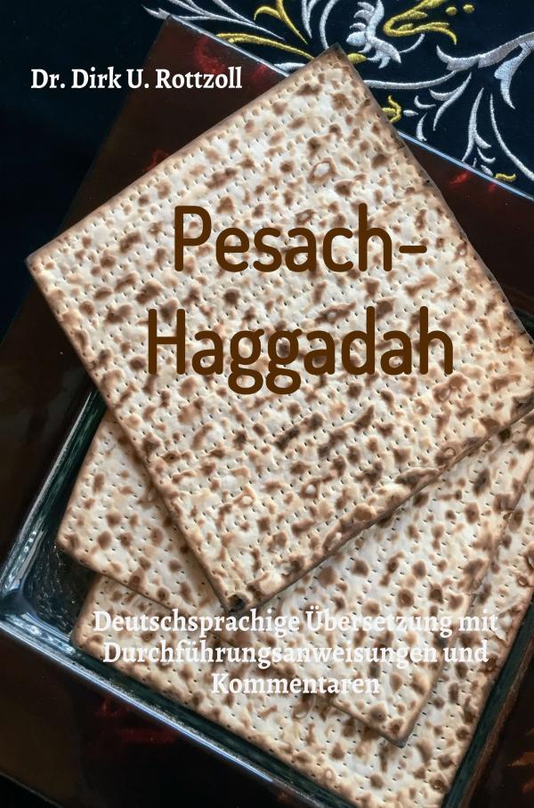 Pesach-Haggadah - Ratgeber zur Organisation eines besonderen jüdischen Abends