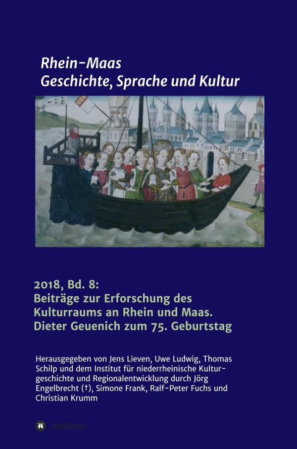 Rhein-Maas - Festschrift mit Beiträgen zur Geschichte, Sprache und Kultur der Region