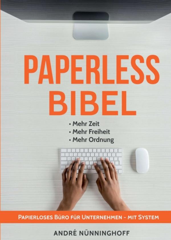 Paperless Bibel - hilfreicher Ratgeber leitet Sie Schritt für Schritt zum papierlosen Büro an