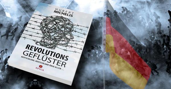 "Revolutionsgeflüster: Deutschland, Deutschland über allem": Ein brisanter Roman zur tiefen Krise Deutschlands