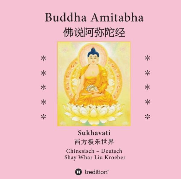 Buddha Amitabha - ein Sutra über unendliches, erfülltes Leben