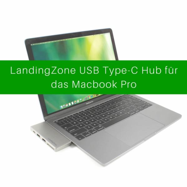 Mehr Ports für das MacBook Pro der neuen Generation mit dem LandingZone USB Type-C Hub