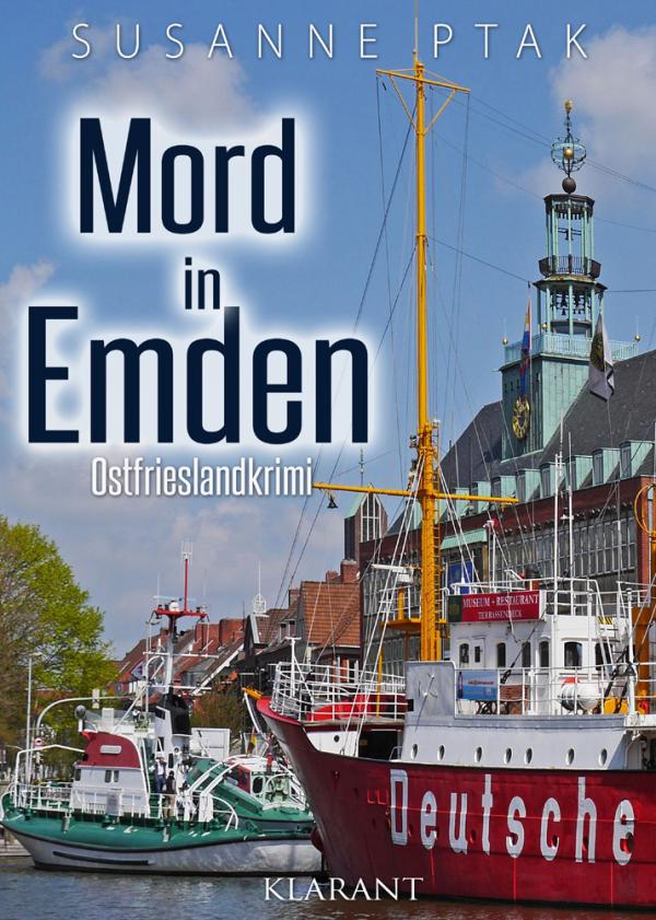 Neuerscheinung: Ostfrieslandkrimi "Mord in Emden" von Susanne Ptak