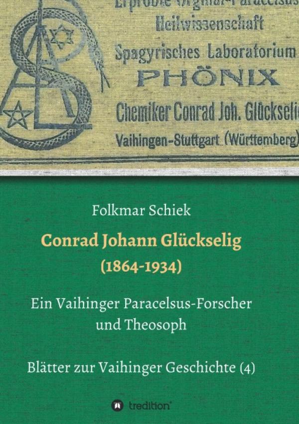 Conrad Johann Glückselig - neue Biografie skizziert das Leben und Wirken des Naturheilkundlers