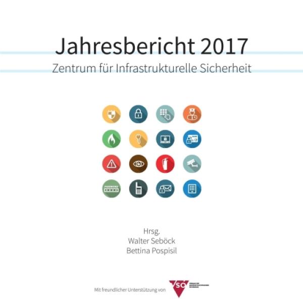 Jahresbericht 2017 - Einblicke in die Aspekte Cyber-Security, Security, Safety sowie Brandschutz