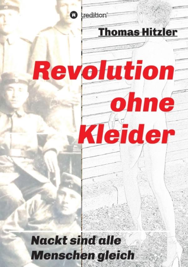 Revolution ohne Kleider - neues Buch beschreibt eine alternative Vergangenheit 