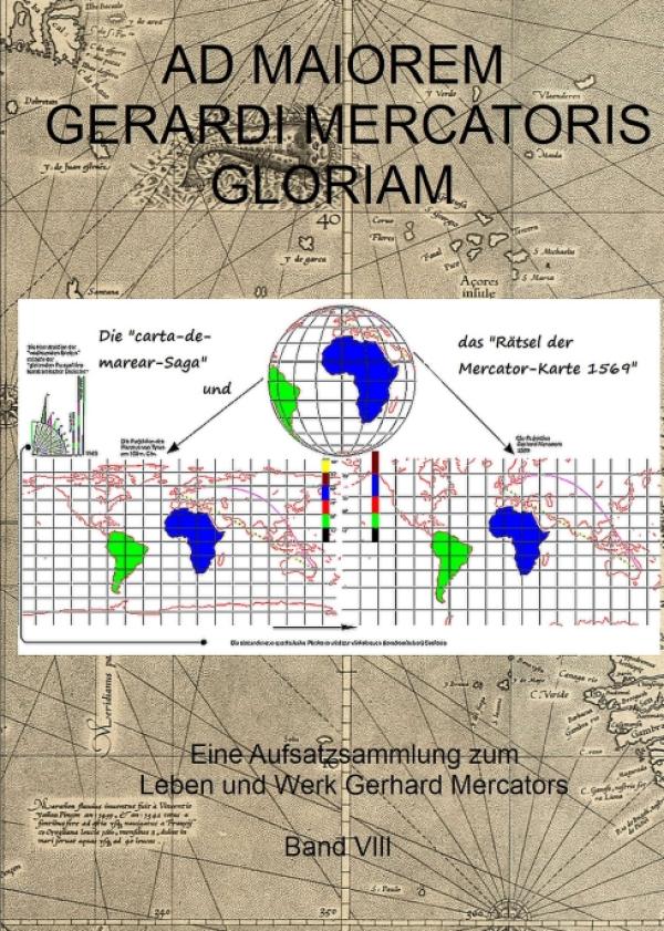 Ad maiorem Gerardi Mercatoris gloriam - Abhandlung über die Mercator-Karte