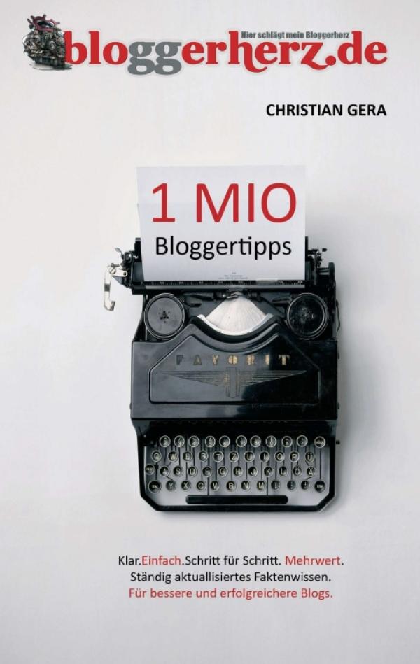 1 MIO Bloggertipps - Ratgeber für alle, die sich mit Bloggen selbständig machen möchten