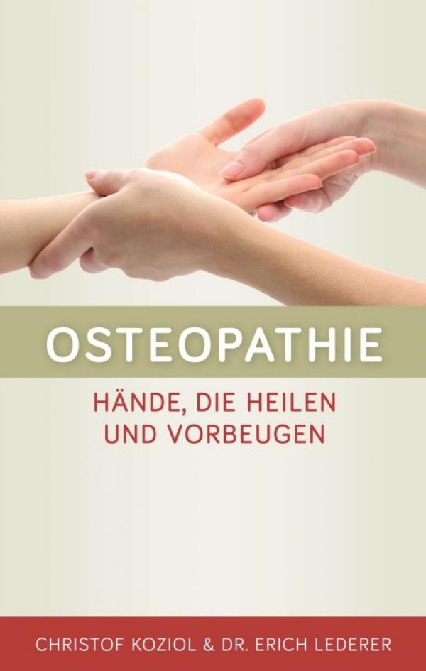Osteopathie - Anregendes Sachbuch für einen gesunden Körper