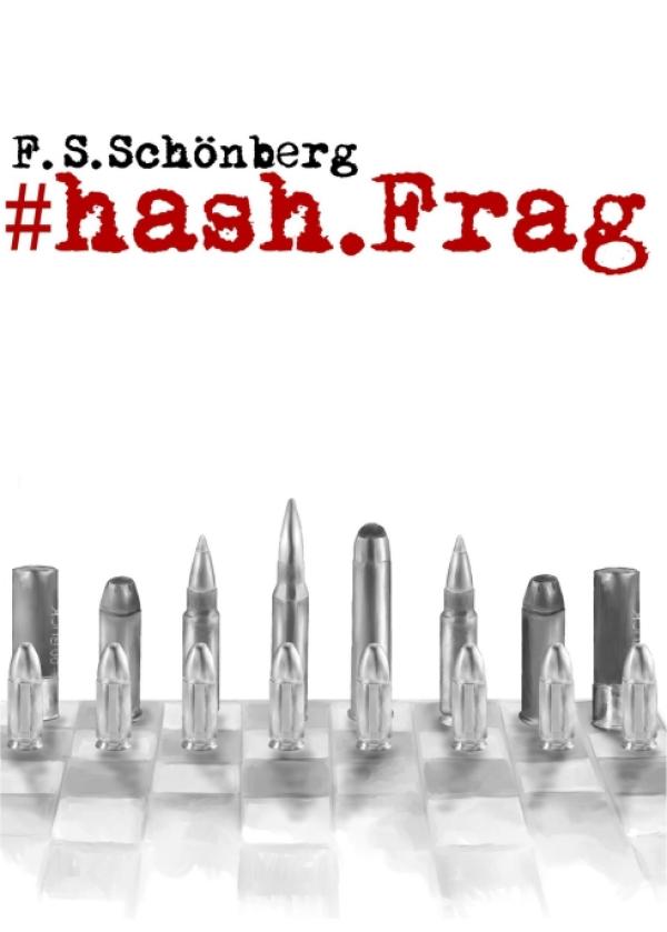 #hash.Frag - ein abwechslungsreicher Roman über einen Spion inszeniert eine Welt voller Gefahren