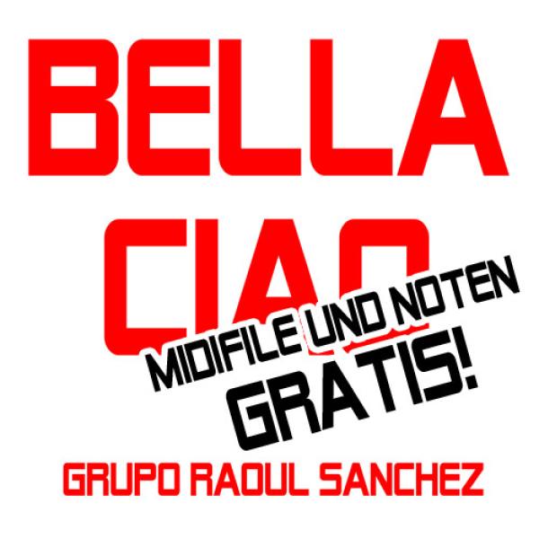 Midifile und Noten des Wiesnhits "Bella Ciao" gratis