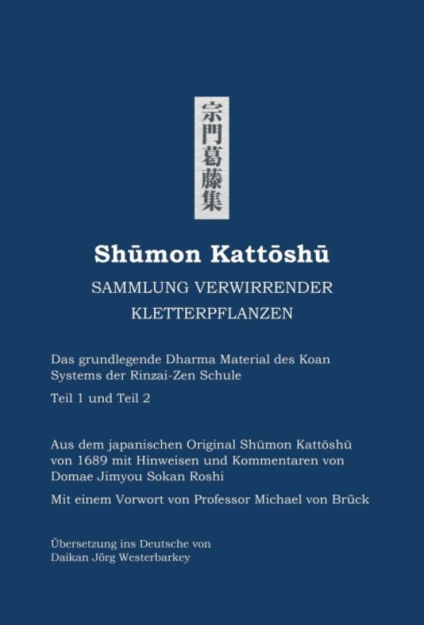 Shumon Kattoshu Sammlung verwirrender Kletterpflanzen - das grundlegende Dharma Material des Koan