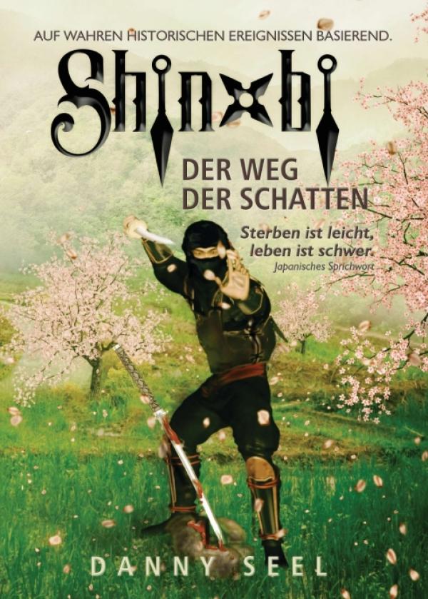 Shinobi - Danny Seel entführt mit dem historischen Samurai-Roman in eine ferne Vergangenheit