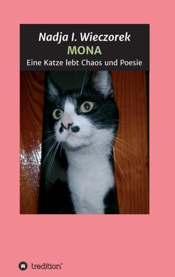 MONA - Humorvolle Katzen-Erzählungen zwischen Wirklichkeit und Phantasterei
