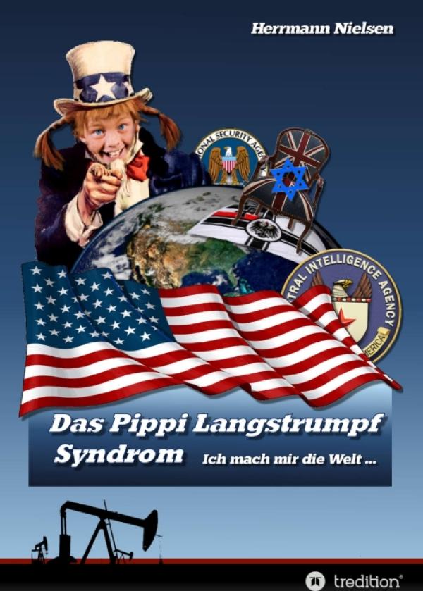 Das Pippi Langstrumpf Syndrom - neues geopolitisches Sachbuch fordert politisches Umdenken