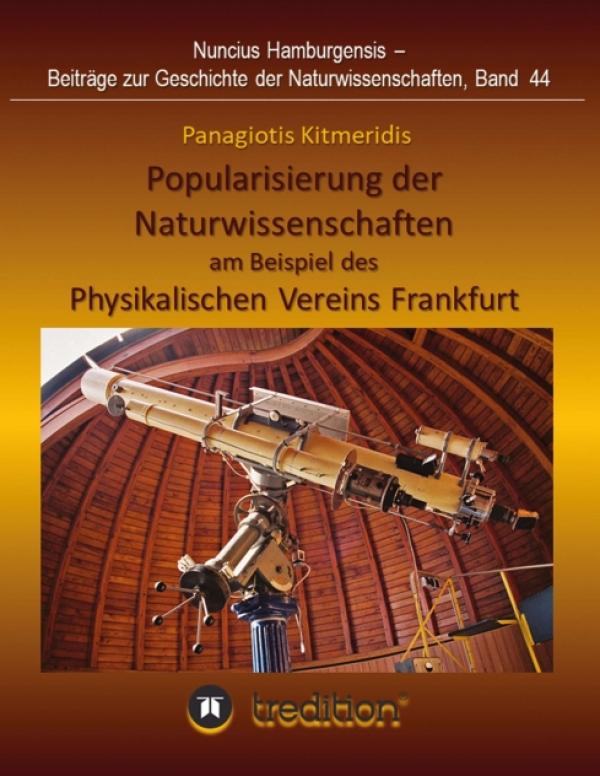 Popularisierung der Naturwissenschaften am Beispiel des Physikalischen Vereins Frankfurt - Eine Diskussion