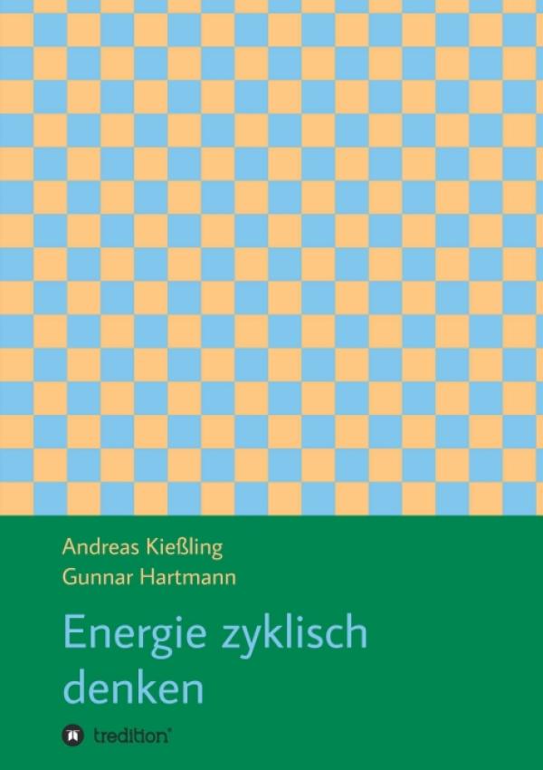Energie zyklisch denken - Neues Fachbuch vermittelt zyklisches Denken im Energieorganismus