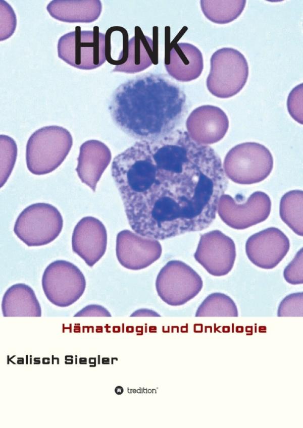 HONK - Handbuch für den Bereich Onkologie,  Hämatologie und verwandte Fächer
