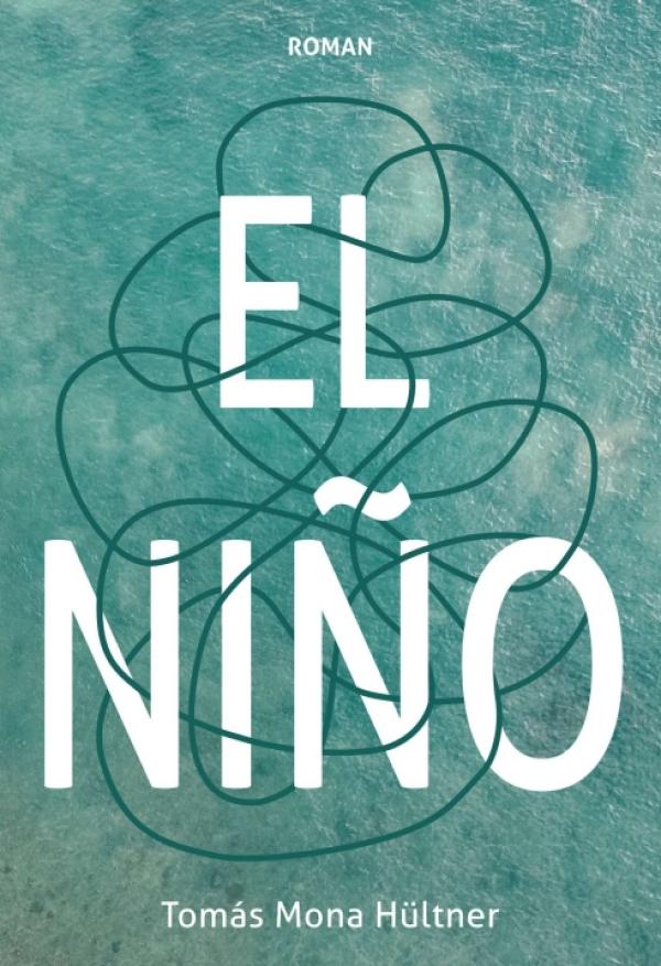 El Niño - ein postkolonialer Gesellschaftsroman