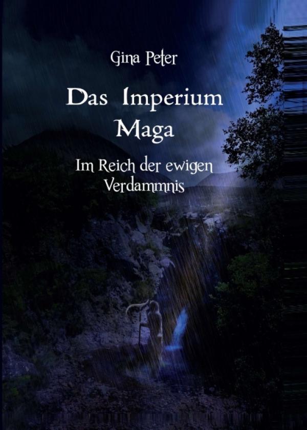 Das Imperium Maga - neuster Streich der Fantasie-Reihe voller Mysterien, Magie und einem verborgenes Reich