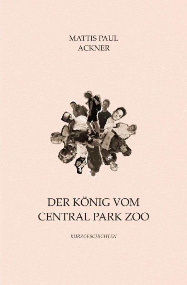 Der König vom Central Park Zoo - facettenreiche Coming-of-Age Kurzgeschichten