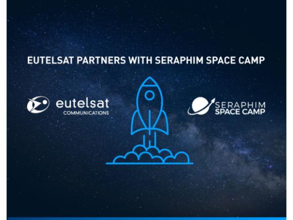 Eutelsat arbeitet mit Seraphim Space Camp für Entwicklung von Raumfahrtechnologie Start-ups zusammen