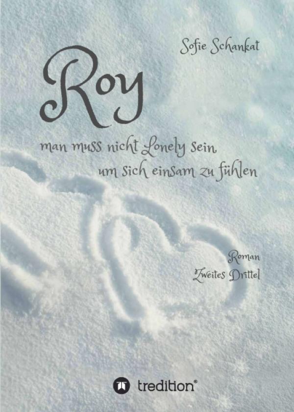 Roy - bewegender zweiter Teil der "Lonely"-Reihe beschäftigt sich mit Tod, Einsamkeit und wahrer Freundschaft