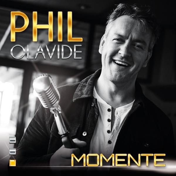 Momente - das neue Album von Phil Olavide ist da 
