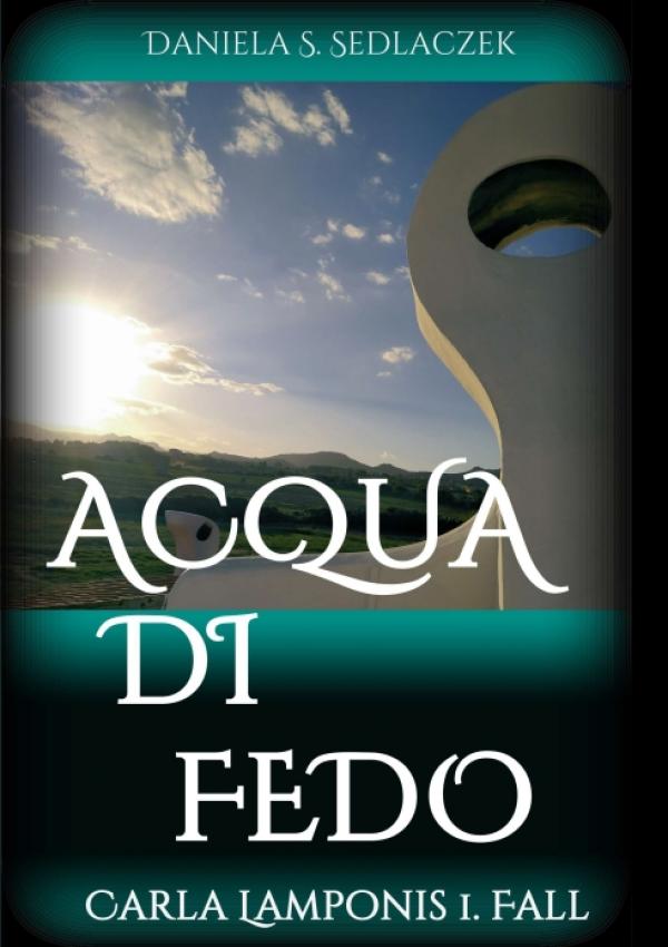 Acqua Di Fedo - mitreißender Italien-Thriller für alle Venedig-Liebhaber und Sardinien-Fans