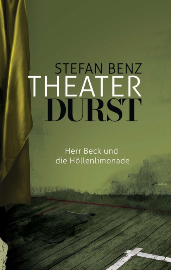 "Theaterdurst - Herr Beck und die Höllenlimonade" ist ein unkonventioneller Theater(ver)führer