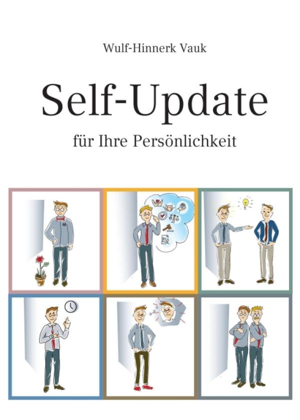 Self-Update - Persönlichkeits-Selbsthilfe der anderen Art