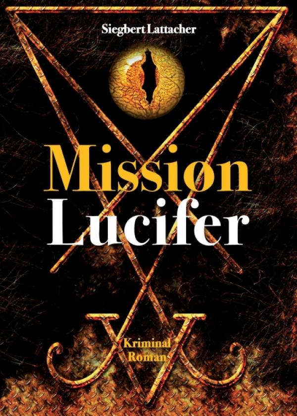 Mission Lucifer - packende Fortsetzung der Kriminalreihe "Verschwörung im Zeichen der Eule"