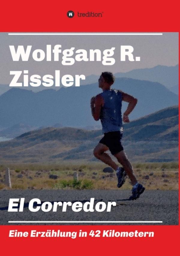 El Corredor - Eine Erzählung in 42 Kilometern