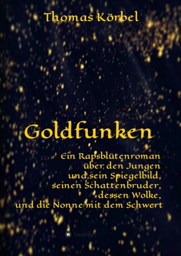 Goldfunken - Ein philosophischer Fantasy-Roman