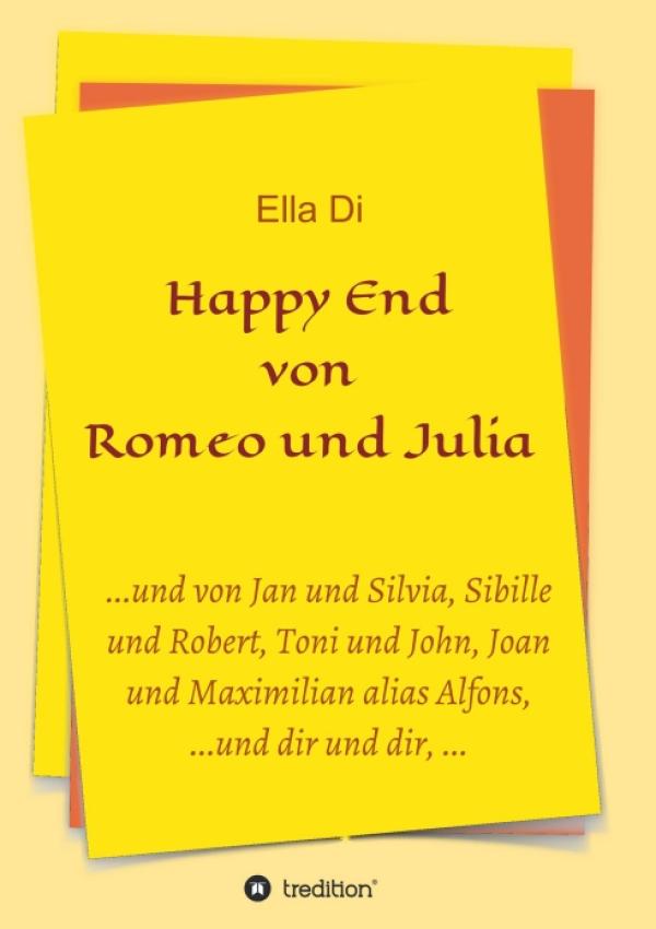 Happy End von Romeo und Julia - Kurzgeschichten über Zwillingsseelen-Partnerschaft