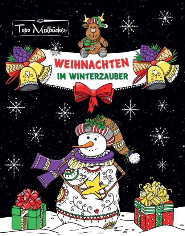 Malbuch für Erwachsene Weihnachten im Winterzauber - Zauberhaftes Ausmalbuch zum Entspannen