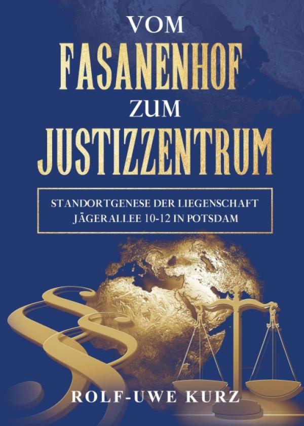 Vom Fasanenhof zum Justizzentrum - Über die Jägerkaserne in Potsdam