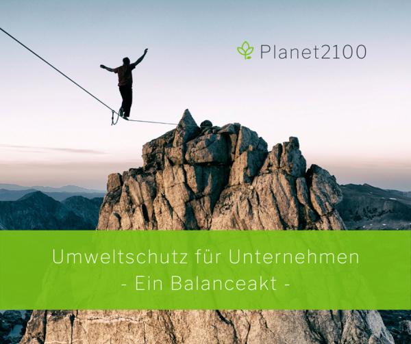 Stuttgarter Startup "planet2100" nimmt Umweltschutz jetzt selbst in die Hand