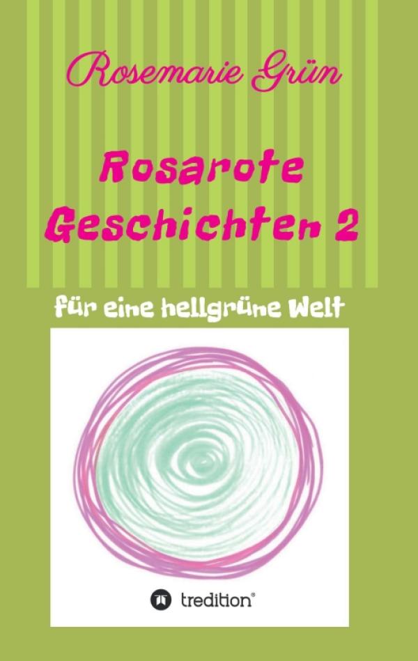 Rosarote Geschichten 2 - Kurzgeschichten mit Charme und Humor