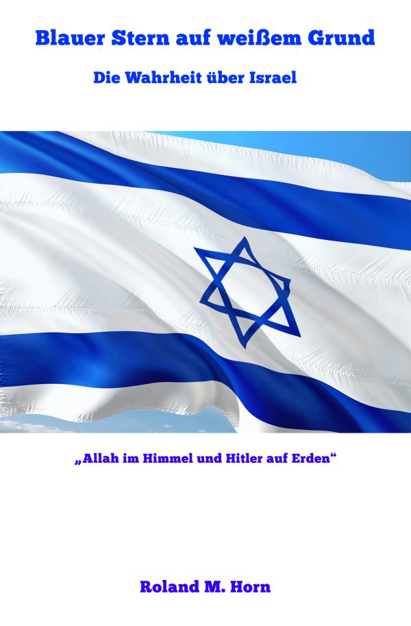 Buchneuerscheinung: Blauer Stern auf weißem Grund - Die Wahrheit über Israel